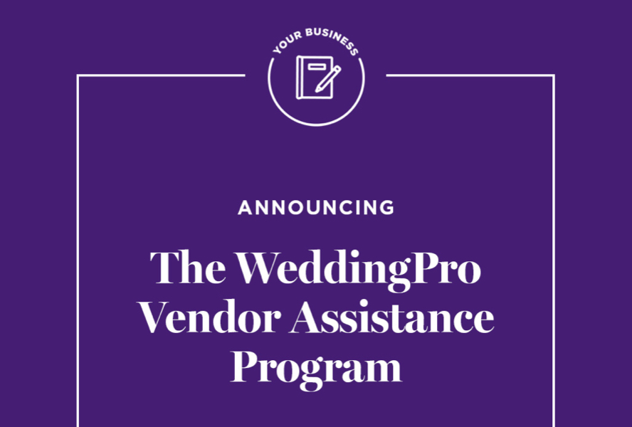 Announcing The WeddingPro Vendor Assistance Program
